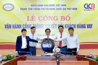 Chính thức vận hành Cổng thông tin kết nối khách hàng vay