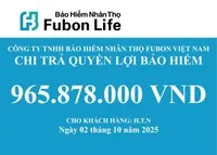 Fubon Life Việt Nam chi trả gần 1 tỷ đồng quyền lợi bảo hiểm nhân thọ cho trường hợp khách hàng tử vong tại Hà Nội