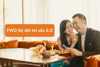 FWD ra mắt “FWD Bộ đôi tài sản 2.0”: Nâng mức bảo vệ lên đến 380% số tiền bảo hiểm