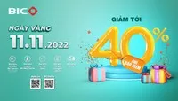 Ngày vàng 11/11/2022: Đón siêu ưu đãi tới 40% tại BIC