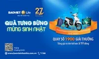 “Quà tưng bừng, mừng sinh nhật” – Chương trình khuyến mại lớn nhất năm của Bảo Việt Nhân thọ