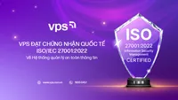 VPS đạt chứng nhận Quốc tế ISO/IEC 27001:2022 về Hệ thống quản lý an toàn thông tin